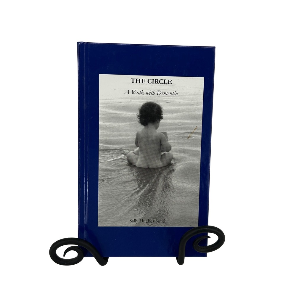 The Circle A Walk with Dementia by Sally Hughes Smith Hardcover Book